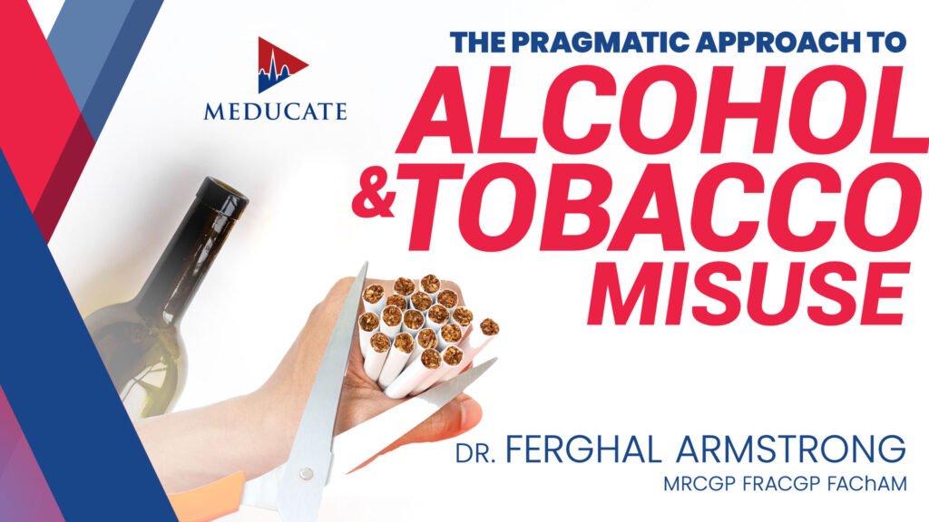 Alcohol And Tobacco Misuse Course by Meducate